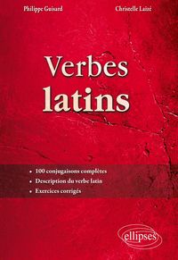 Produktbild: Verbes latins. 100 conjugaisons compl&egrave;tes. Description du verbe latin. Exercices corrig&eacute;s