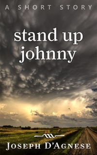 Produktbild: Stand Up Johnny: A Short Story (Daggyland Singles, #2)