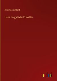 Produktbild: Hans Joggeli der Erbvetter