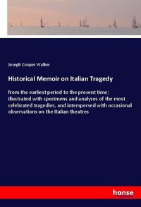 Produktbild: Historical Memoir on Italian Tragedy