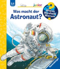 Bild vom Artikel Wieso? Weshalb? Warum? junior, Band 67: Was macht der Astronaut? vom Autor Peter Nieländer