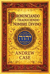 Produktbild: Pronunciando y traduciendo el Nombre Divino