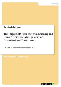 Produktbild: The Impact of Organizational Learning and Human Resource Management on Organizational Performance