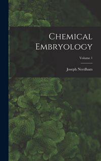 Produktbild: Chemical Embryology; Volume 1