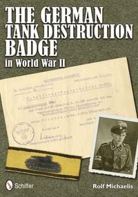 Produktbild: The German Tank Destruction Badge in World War II