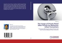 Produktbild: The Usage of Private Retail SAles Portals by Malaysian Urban Consumers