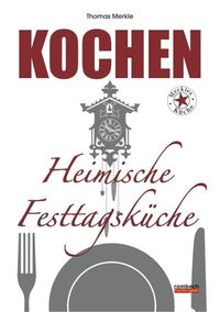 Produktbild: Kochen Heimische Festtagsk&uuml;che