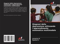 Produktbild: Diagnosi della depressione utilizzando l'apprendimento automatico multimodale