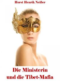 Produktbild: Die Ministerin und die Tibet-Mafia