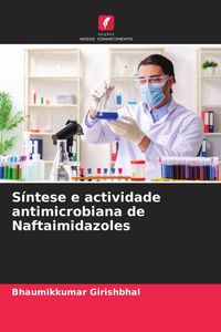 Produktbild: S&iacute;ntese e actividade antimicrobiana de Naftaimidazoles