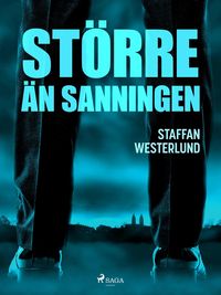 Produktbild: St&ouml;rre &auml;n sanningen