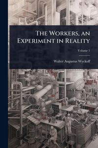 Produktbild: The Workers, an Experiment in Reality