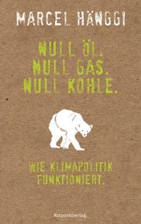 Produktbild: Null &Ouml;l. Null Gas. Null Kohle.