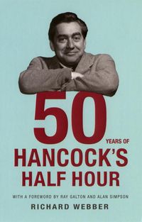 Produktbild: Webber, R: Fifty Years of "Hancock's Half Hour"