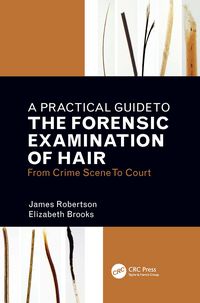 Produktbild: A Practical Guide To The Forensic Examination Of Hair
