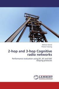 Produktbild: Kamal, M: 2-hop and 3-hop Cognitive radio networks