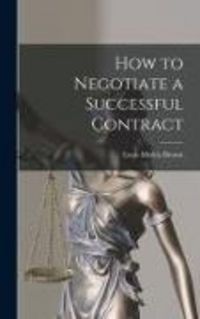 Produktbild: How to Negotiate a Successful Contract