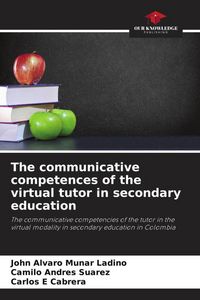 Produktbild: The communicative competences of the virtual tutor in secondary education