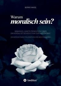 Produktbild: Warum moralisch sein?