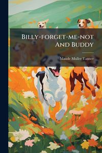 Produktbild: Billy-forget-me-not And Buddy