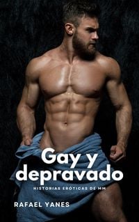 Produktbild: Gay y depravado: Historias er&oacute;ticas de MM