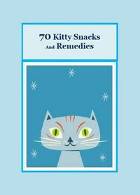 Produktbild: 70 Kitty Snacks and Remedies