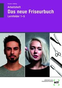 Produktbild: Arbeitsheft Das neue Friseurbuch Lernfelder 1 - 5