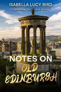 Produktbild: Notes on Old Edinburgh