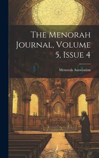 Produktbild: The Menorah Journal, Volume 5, Issue 4