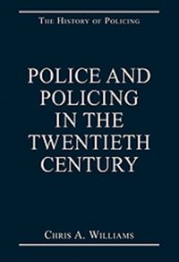 Produktbild: Williams, C: Police and Policing in the Twentieth Century