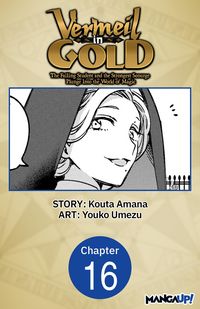 Produktbild: Vermeil in Gold: The Failing Student and the Strongest Scourge Plunge Into the World of Magic #016