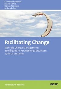Bild vom Artikel Facilitating Change vom Autor Karin Beutelschmidt