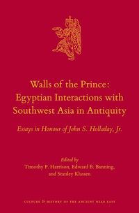 Produktbild: Walls of the Prince: Egyptian Interactions with Southwest Asia in Antiquity