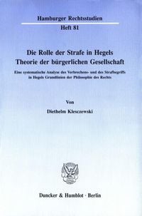 Produktbild: Die Rolle der Strafe in Hegels Theorie der b&uuml;rgerlichen Gesellschaft.