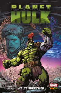 Produktbild: Planet Hulk - Weltenbrecher