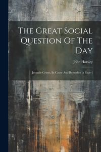 Produktbild: The Great Social Question Of The Day