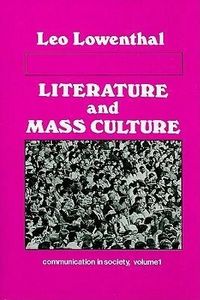 Produktbild: Lowenthal, L: Literature and Mass Culture