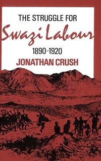 Produktbild: Struggle for Swazi Labour, 1890-1920