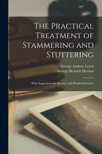 Produktbild: The Practical Treatment of Stammering and Stuttering
