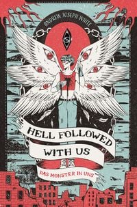 Produktbild Hell Followed with us - Das Monster in uns: Eine düstere postapokalyptische Fantasy - Auf Goodreads gefeiert! Erstauflage mit gestaltetem Farbschnitt