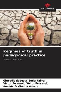 Produktbild: Regimes of truth in pedagogical practice