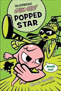 Produktbild: The Gumazing Gum Girl! Popped Star