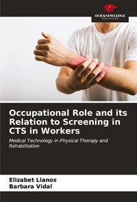 Produktbild: Occupational Role and its Relation to Screening in CTS in Workers