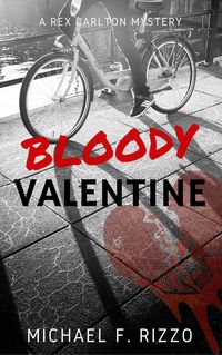 Produktbild: Bloody Valentine (Rex Carlton Mysteries, #1)