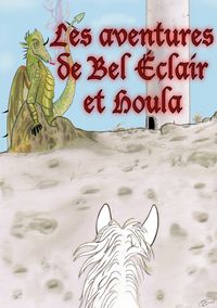 Produktbild: Les aventures de Bel &Eacute;clair et Houla