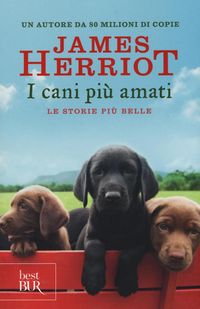 Produktbild: I cani pi&ugrave; amati. Le storie pi&ugrave; belle