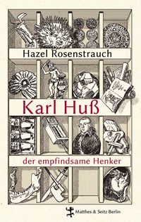 Produktbild: Karl Hu&szlig;, der empfindsame Henker