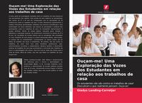 Produktbild: Ou&ccedil;am-me! Uma Explora&ccedil;&atilde;o das Vozes dos Estudantes em rela&ccedil;&atilde;o aos trabalhos de casa