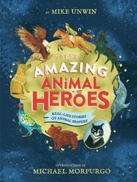 Produktbild: Tales of Amazing Animal Heroes