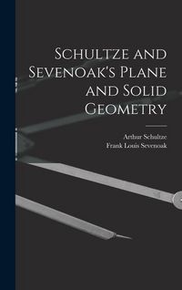 Produktbild: Schultze and Sevenoak's Plane and Solid Geometry